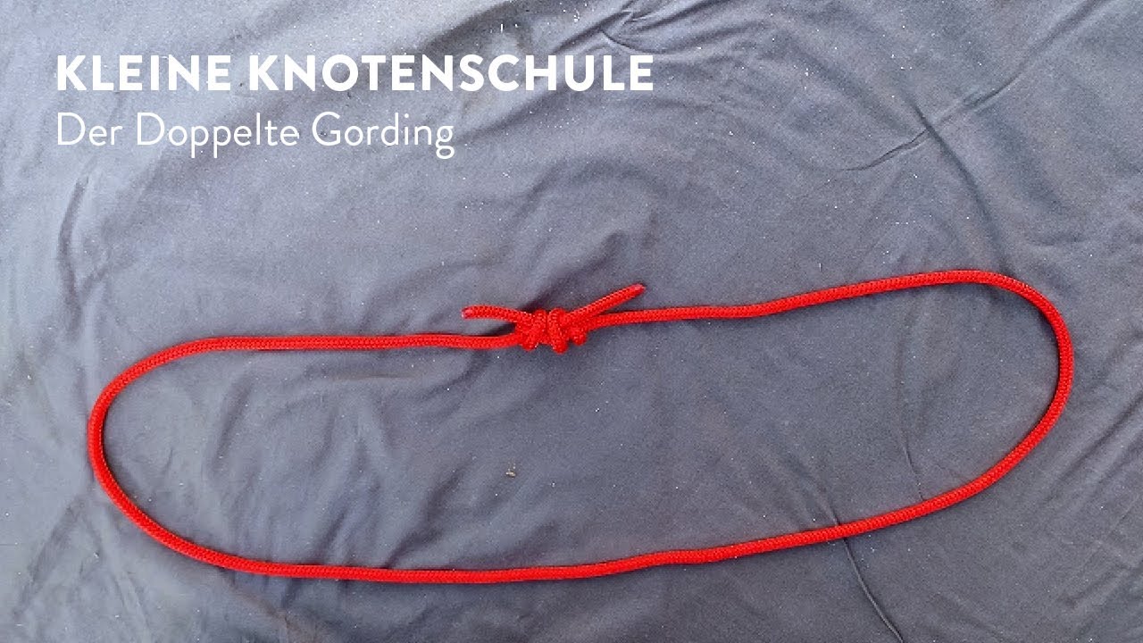 Knotenschule 17: Der Doppelte Gording