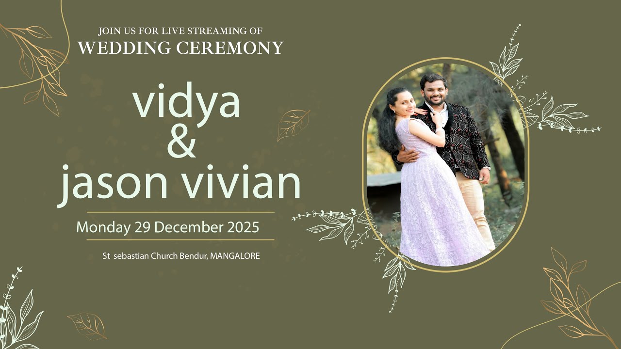 Watch Wedding Live Streaming Of -VIDYA & JASON VIVIAN ,  On: 29  Monday 2025  DEC