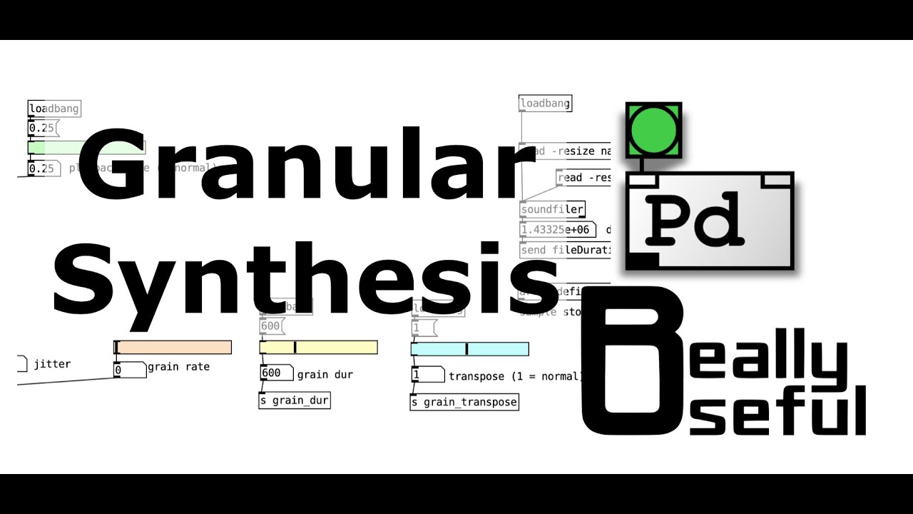 PureData tutorials - rich synthesis (19) - Granular Synthesis