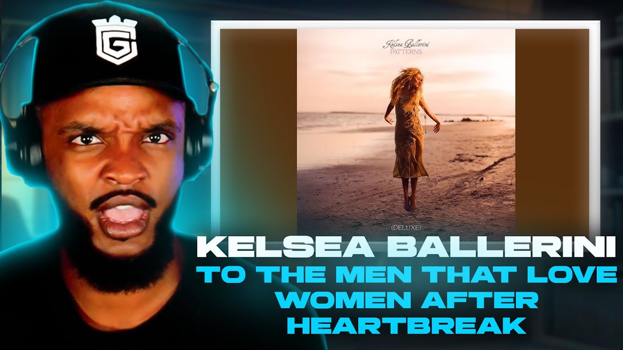 🎵 Kelsea Ballerini - To The Men That Love Women After Heartbreak REACTION