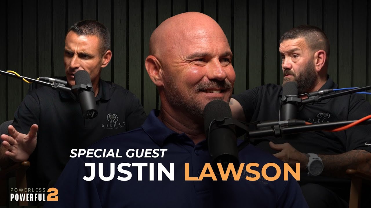 Powerless 2 Powerful | Episode 015 | Justin Lawson