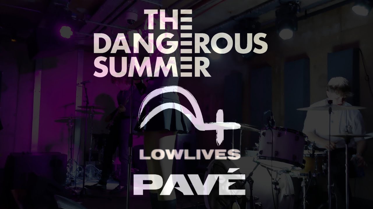The Dangerous Summer, LowLives & Pavé Live - The Lower Third 13th July 2025