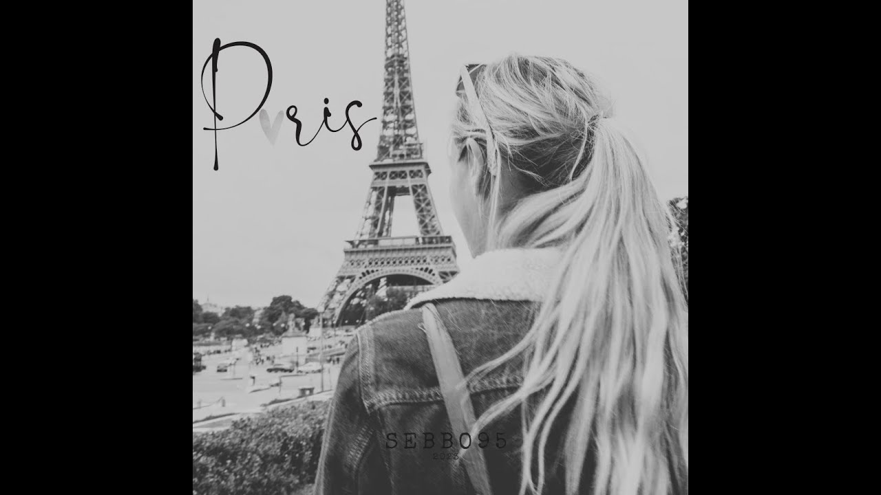 Sebbo95 - Paris (Video)