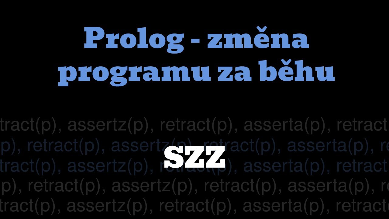 SZZ: Prolog - Změna programu za běhu
