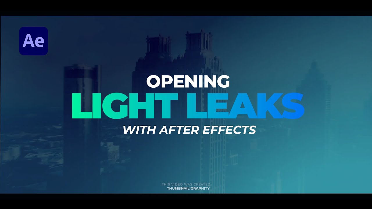 Create an Opening Light Leaks with After Effects - Simple & Easy After Effects Tutorial