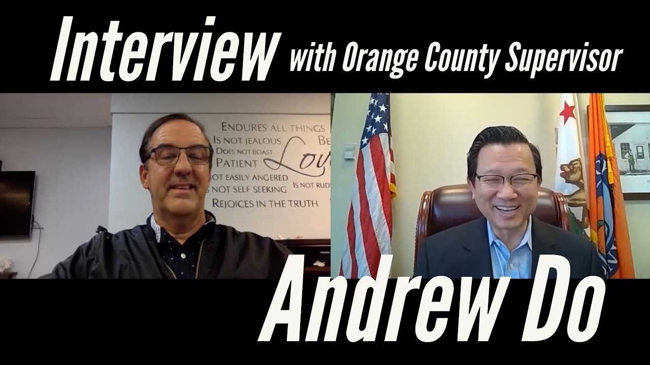 Interview with Orange County Supervisor, Andrew Do