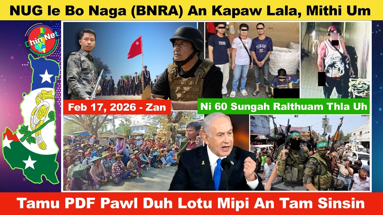 Feb 17 Zan: NUG le Bo Naga (BNRA) An Kapaw Lala, Mithi Um. Tamu PDF Duh Lotu Mini Ań Tam Sinsin
