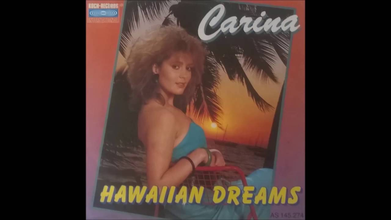 Carina - Hawaiian Dreams