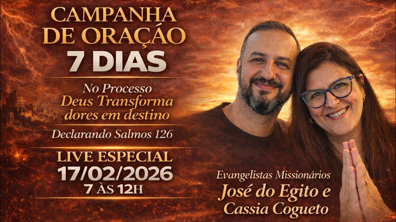 17/02/26(06/07)LIVE ESPECIAL Oração da manhã No processo  Deus transforma dores em destino-Salmo 126