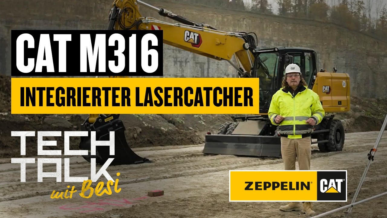 Cat Mobilbagger M316 | Integrierter Lasercatcher mit Maschinen-2D-Steuerung  | TechTalk mit Besi