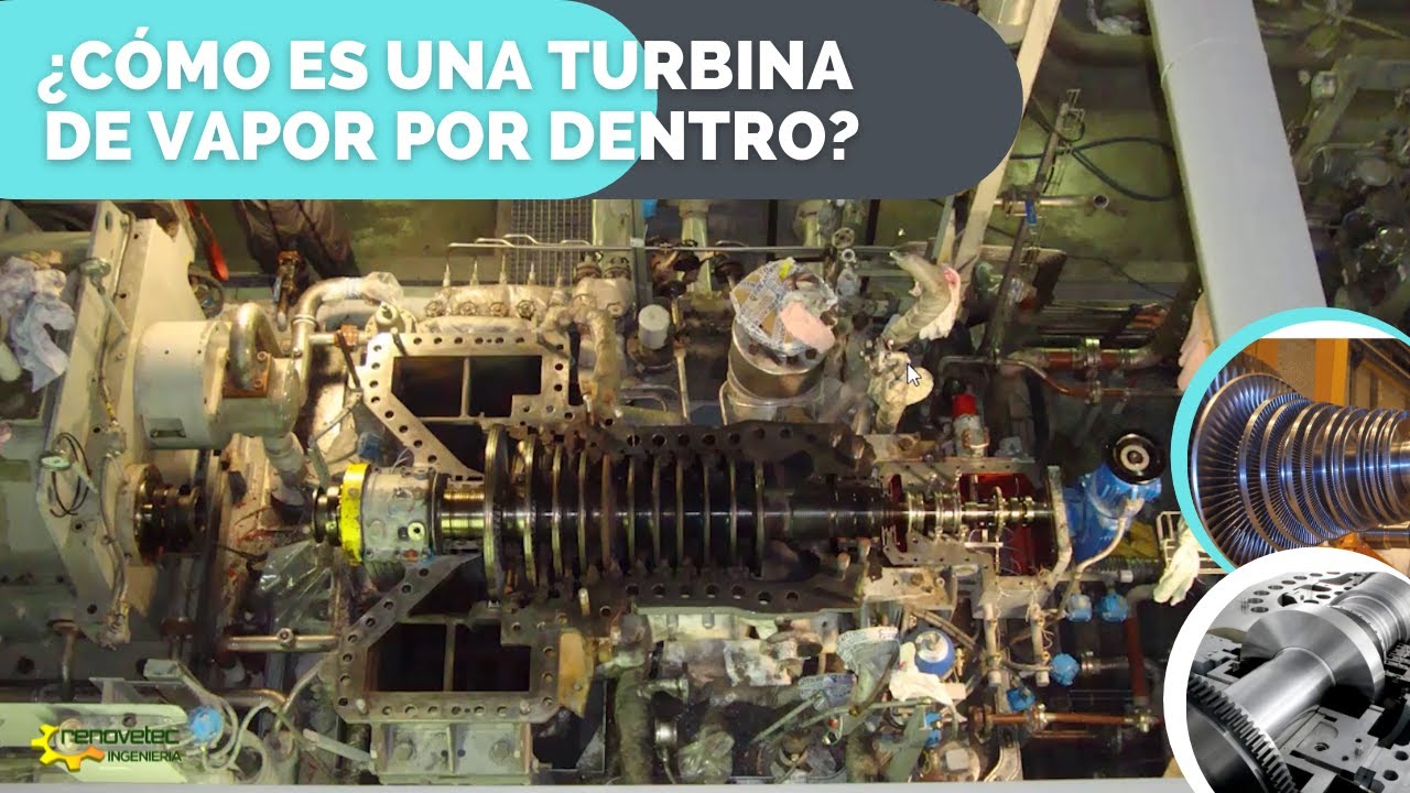 ¿CÓMO ES UNA TURBINA DE VAPOR ABIERTA?
