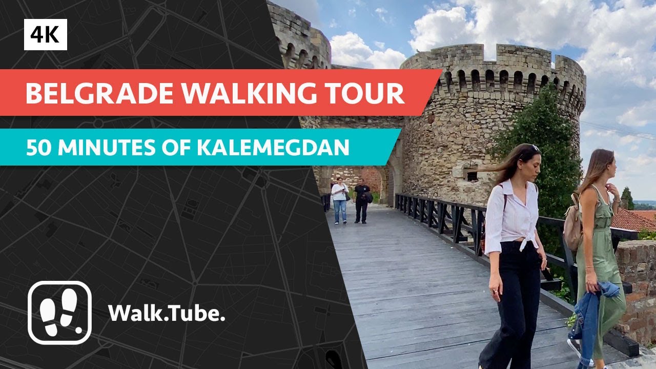 [4K] Belgrade Walking Tour:  50 minutes of Kalemegdan