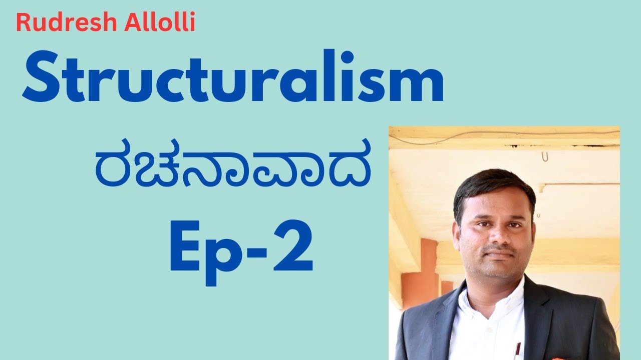 Structuralism -2 ರಚನಾವಾದ, Kannada Explained in Kannada, Diachronic and Synchronic, Langue- Parole