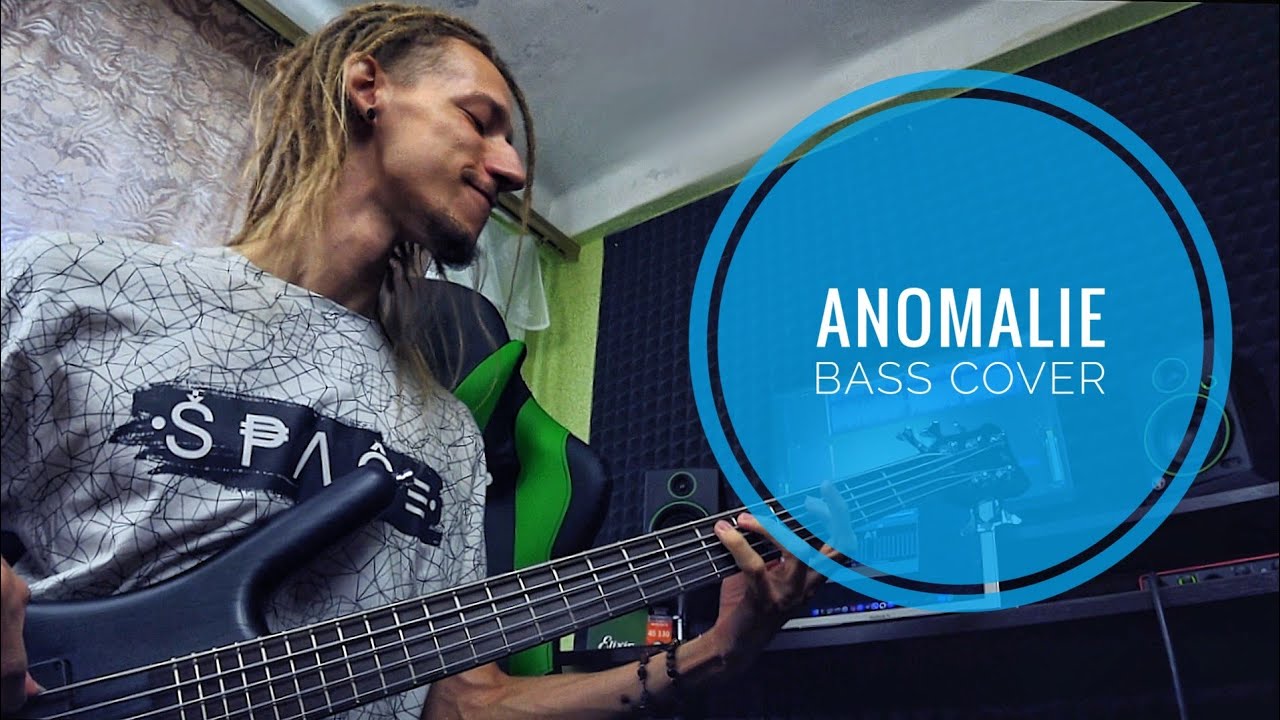 ANOMALIE - Le Bleury (bass cover by Zlatoyar)