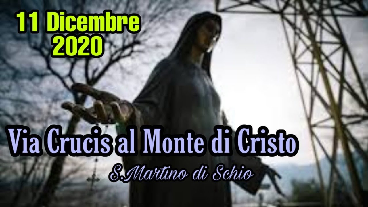 Via Crucis al Monte di Cristo S.Martino di Schio 11/12/2020