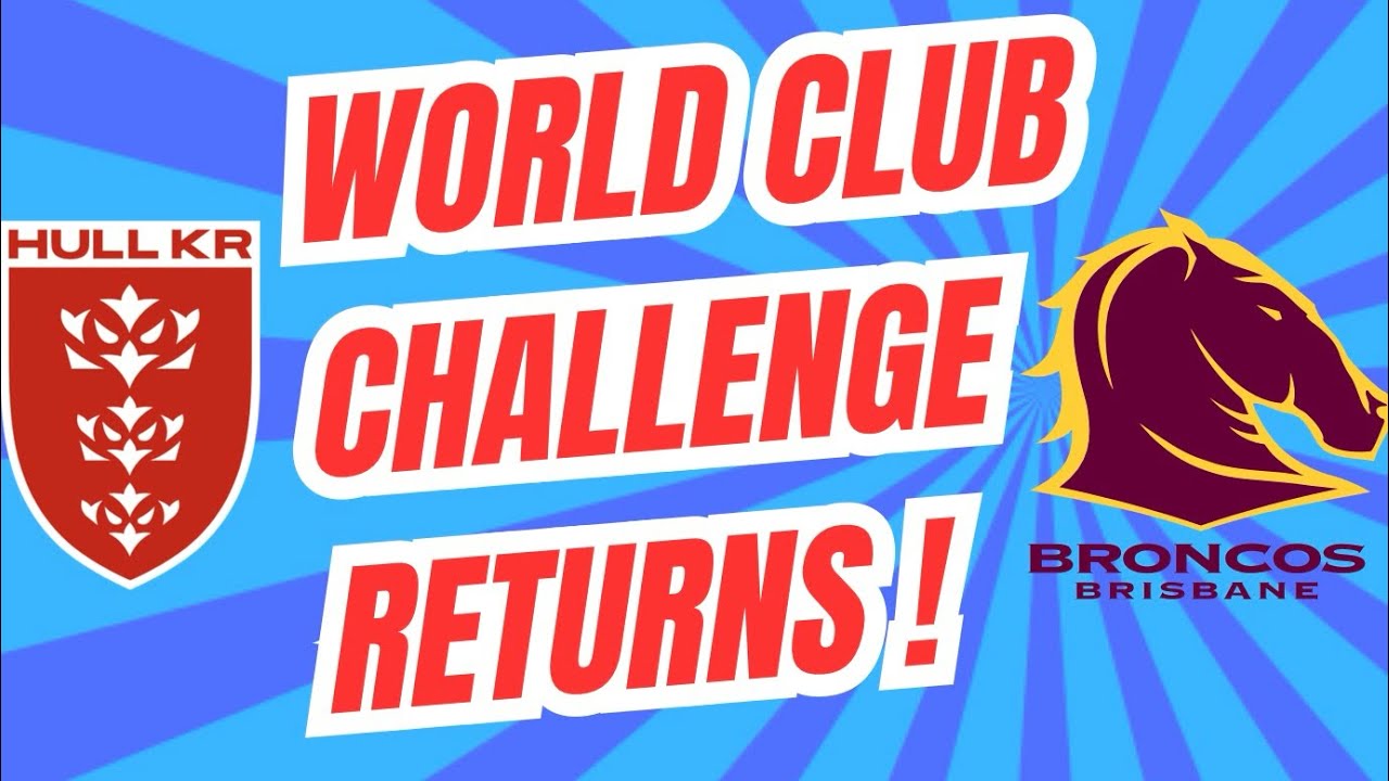 World Club Challenge returns: Hull KR VS Brisbane Broncos 2026! #superleague #nrl #2026 #rugbyleague