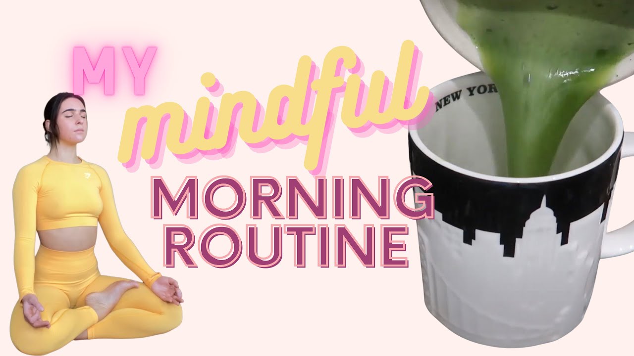Mindful Morning Routine
