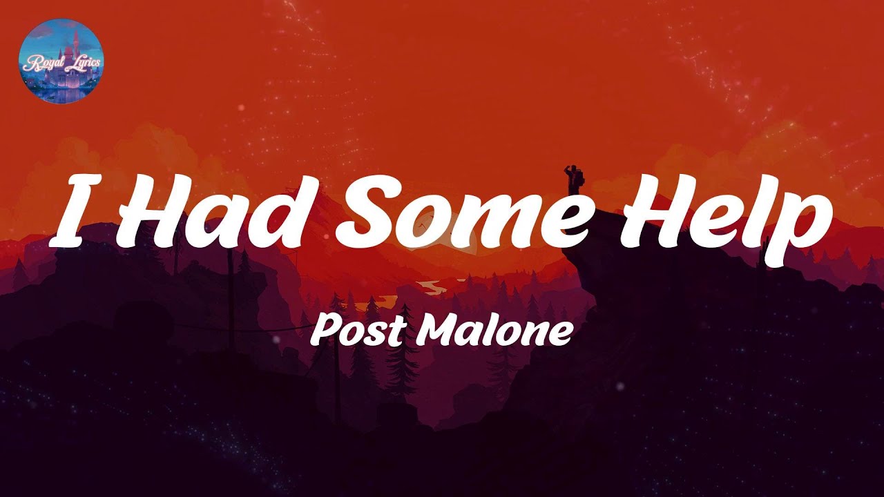 I Had Some Help - Post Malone (Lyrics)