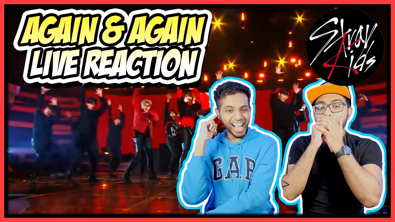 STRAY KIDS - AGAIN & AGAIN (IMMORTAL SONGS 2) LIVE REACTION