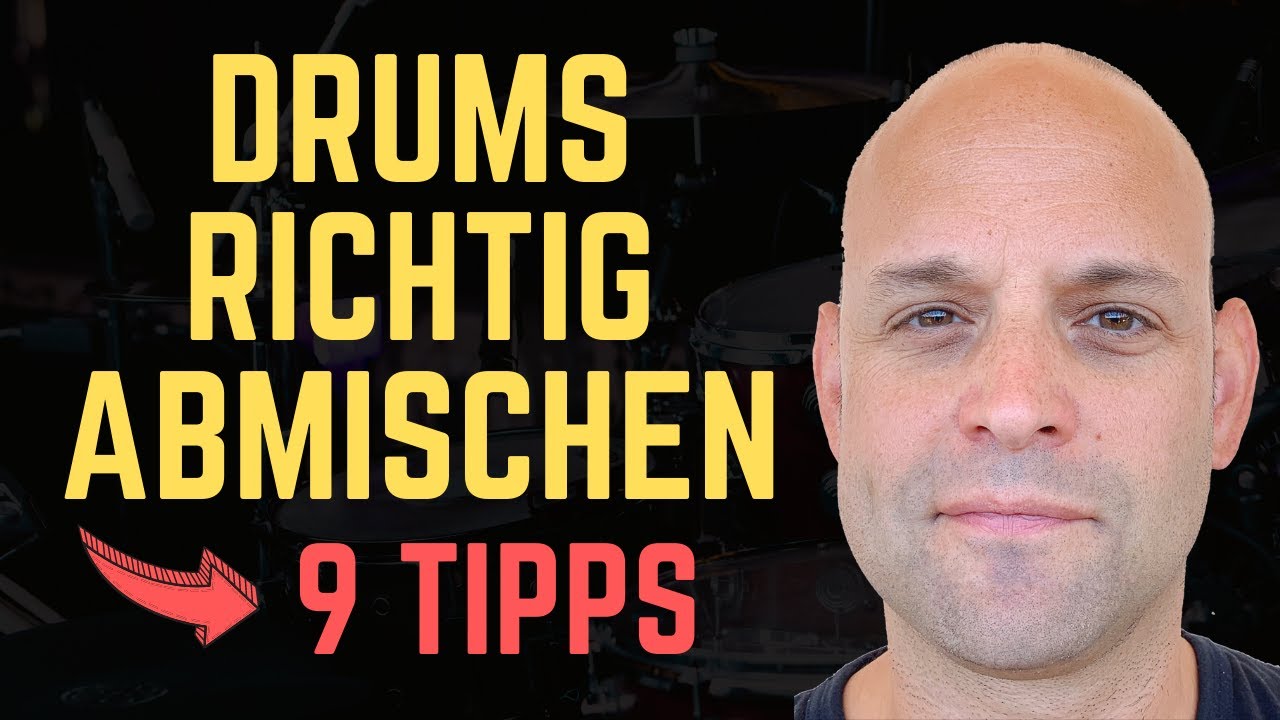 9 Drum Mixing Tips für Pro Schlagzeug Sound  ||  Drums abmischen Tutorial