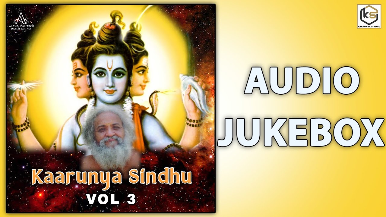 Kaarunya Sindhu Vol 3 - Audio Jukebox | Anantharamu | Sadguru | Kaarunya Sindhu