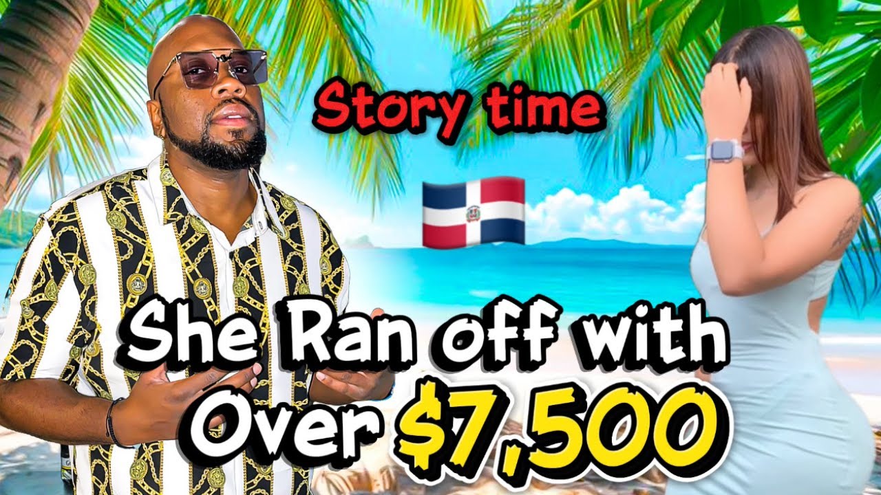 Love cost him $7,500 | Man regrets falling in love with a Dominican woman | Story Time 🇩🇴