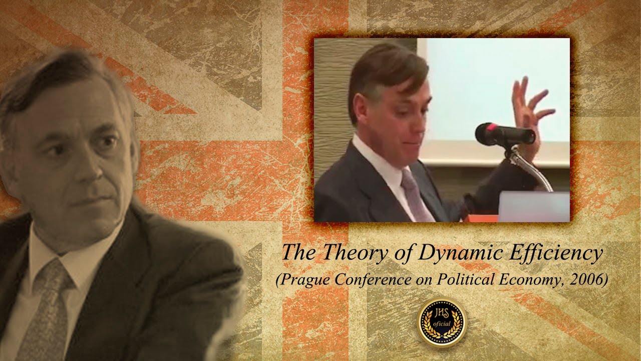 JHS Oficial | The Theory of Dynamic Efficiency (PCPE, 2006)