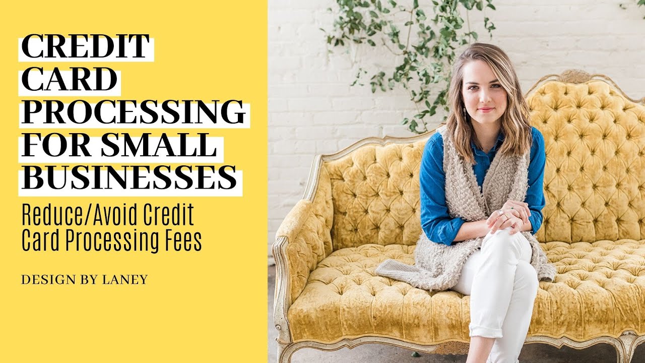 Credit Card Processing for Small Business | Reducing Credit Card Fees