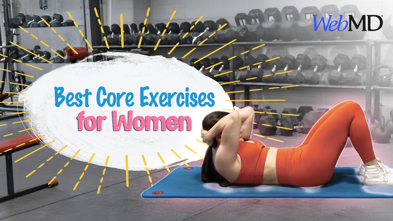 Best Core Exercises for Women: A Step-by-Step Guide | WebMD
