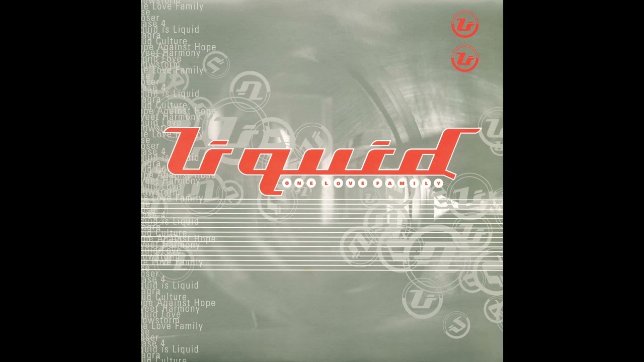 Liquid - One Love Family (Way Out West Mix)