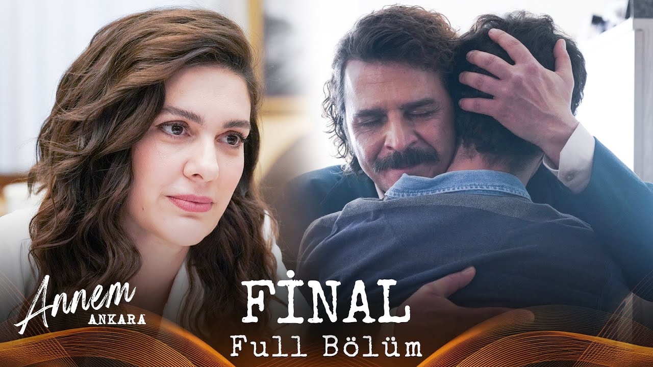 Annem Ankara &ndash; 15. B&ouml;l&uuml;m (FİNAL)