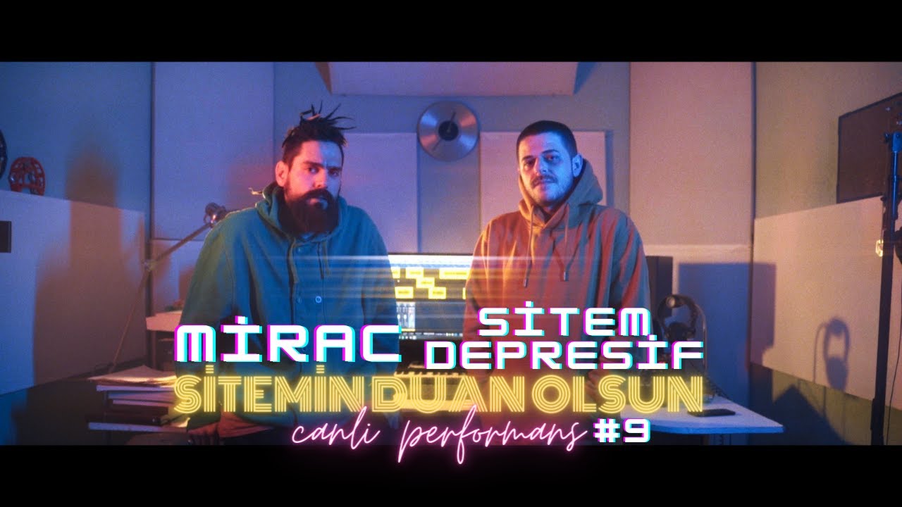 Mirac v Sitem Depresif - Sitemin Duan Olsun | Canlı Performans #9
