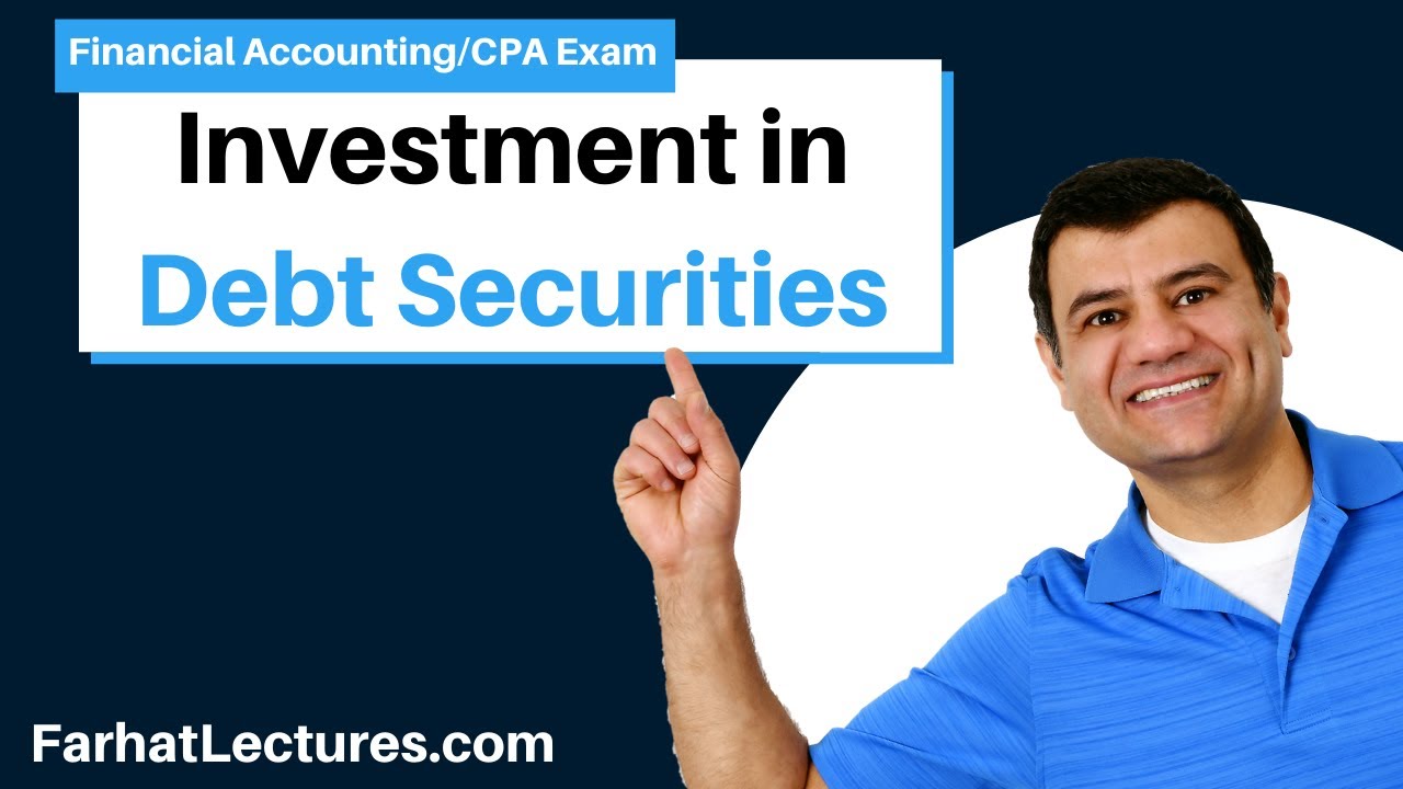 Accounting for Investment in Debt Securities | Financial Accounting | CPA Exam FAR