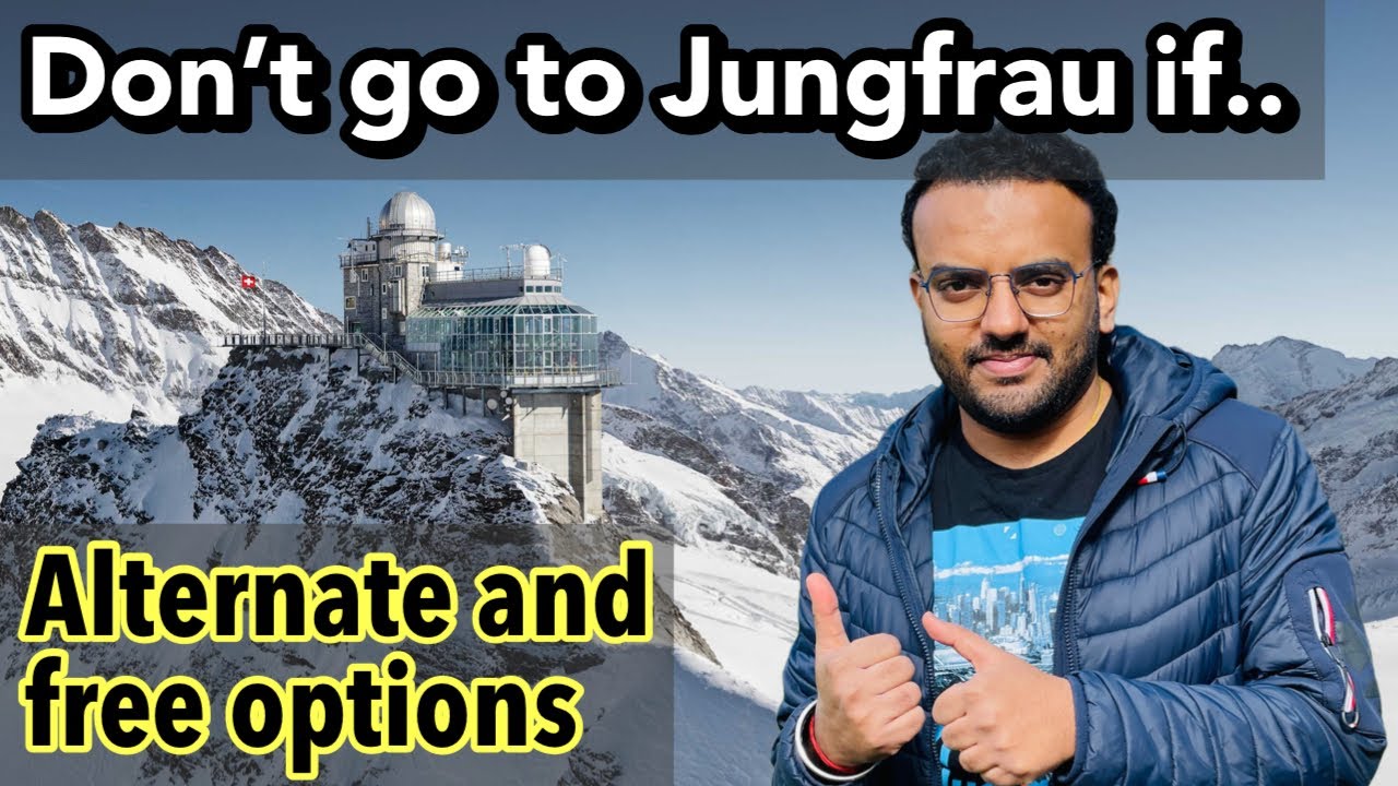 Is Jungfrau worth it ? Top of Europe In Switzerland? 