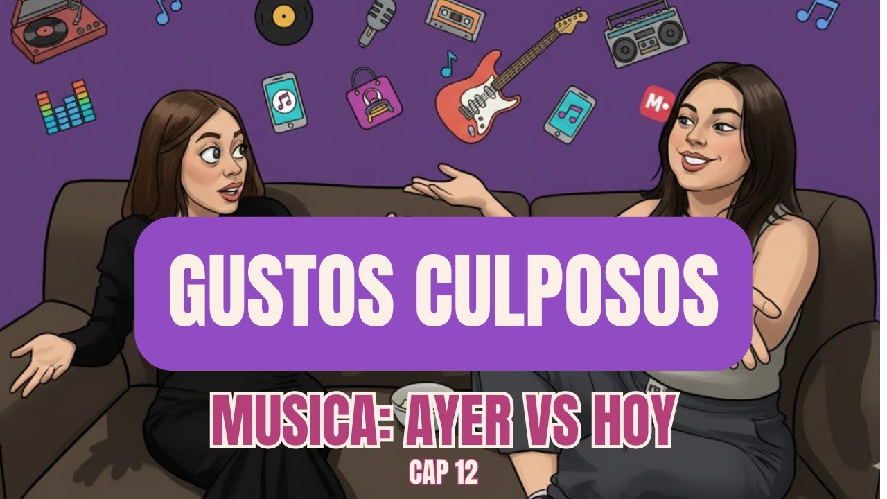 ¿La música de antes era MEJOR? 🤔Gustos culposos y joyas actuales I Cap. 12