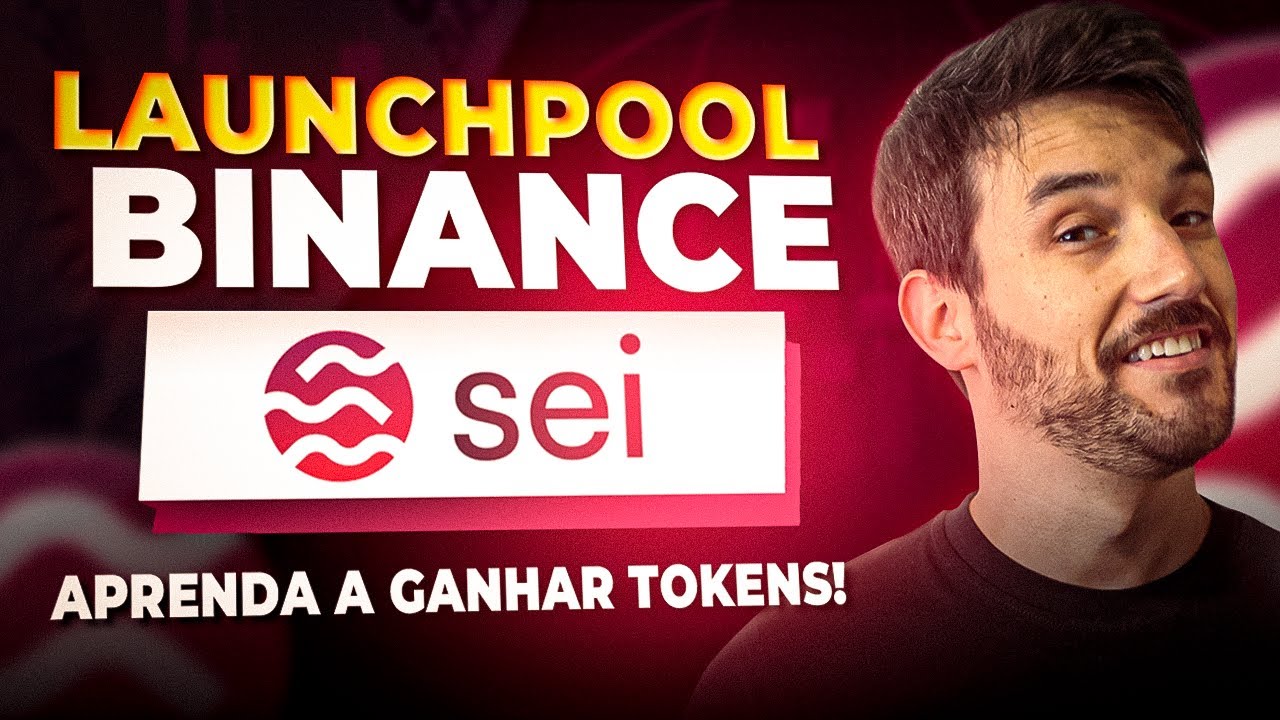 LAUNCHPOOL BINANCE - COMO FUNCIONA? VALE A PENA? Ganhe Tokens SEI (Lan&ccedil;amento) de Gra&ccedil;a!