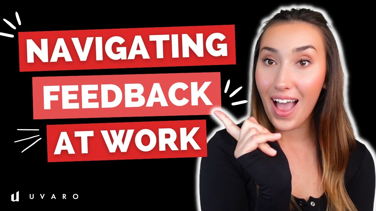 How To Receive Feedback At Work | Feedback, Advice, and Criticism