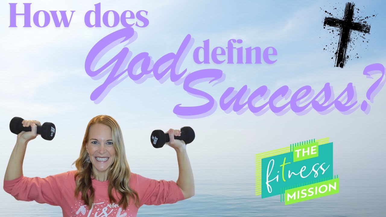 Success in God's Eyes | Faith & Fitness Magazine