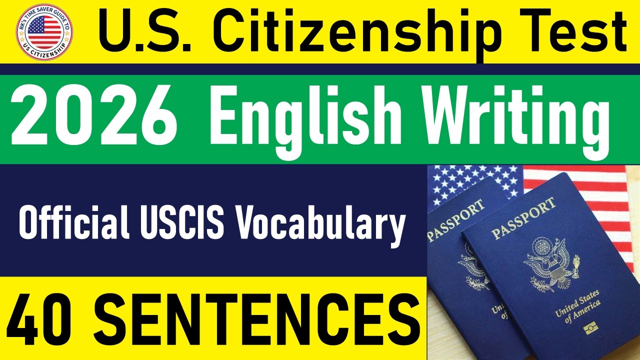 2026 US Citizenship English Writing Test Practice | Official USCIS Vocabulary | 40 Sentences