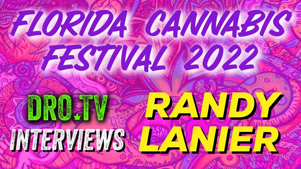 Randy Lanier &ldquo;Survival Of The Fastest&rdquo; | FL Cannabis Festival 2022