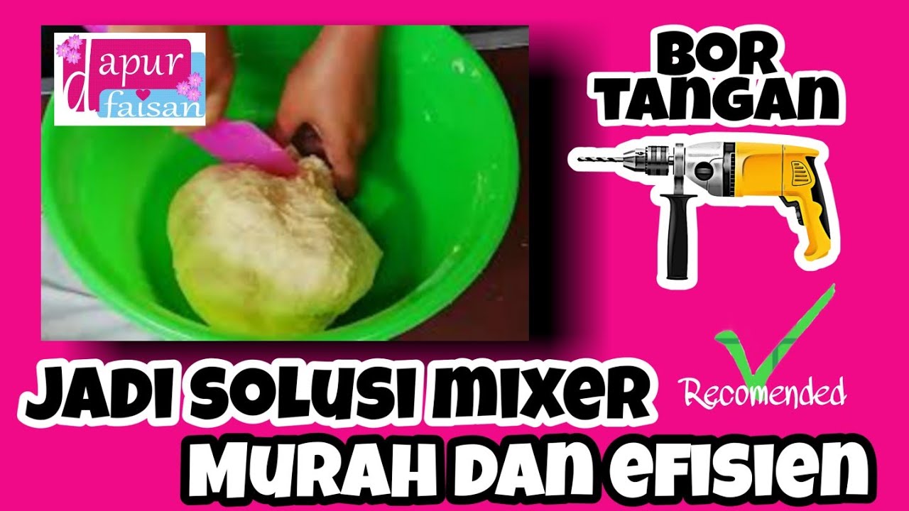 Bor tangan solusi mixer donat murah meriah