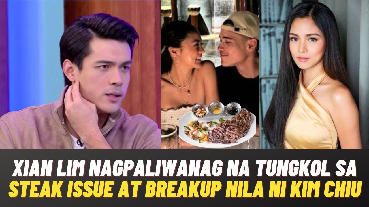 FINALLY! Xian Lim NAGPALIWANAG NA sa 'Steak Issue' at KATOTOHANAN sa Breakup nila ni Kim Chiu!