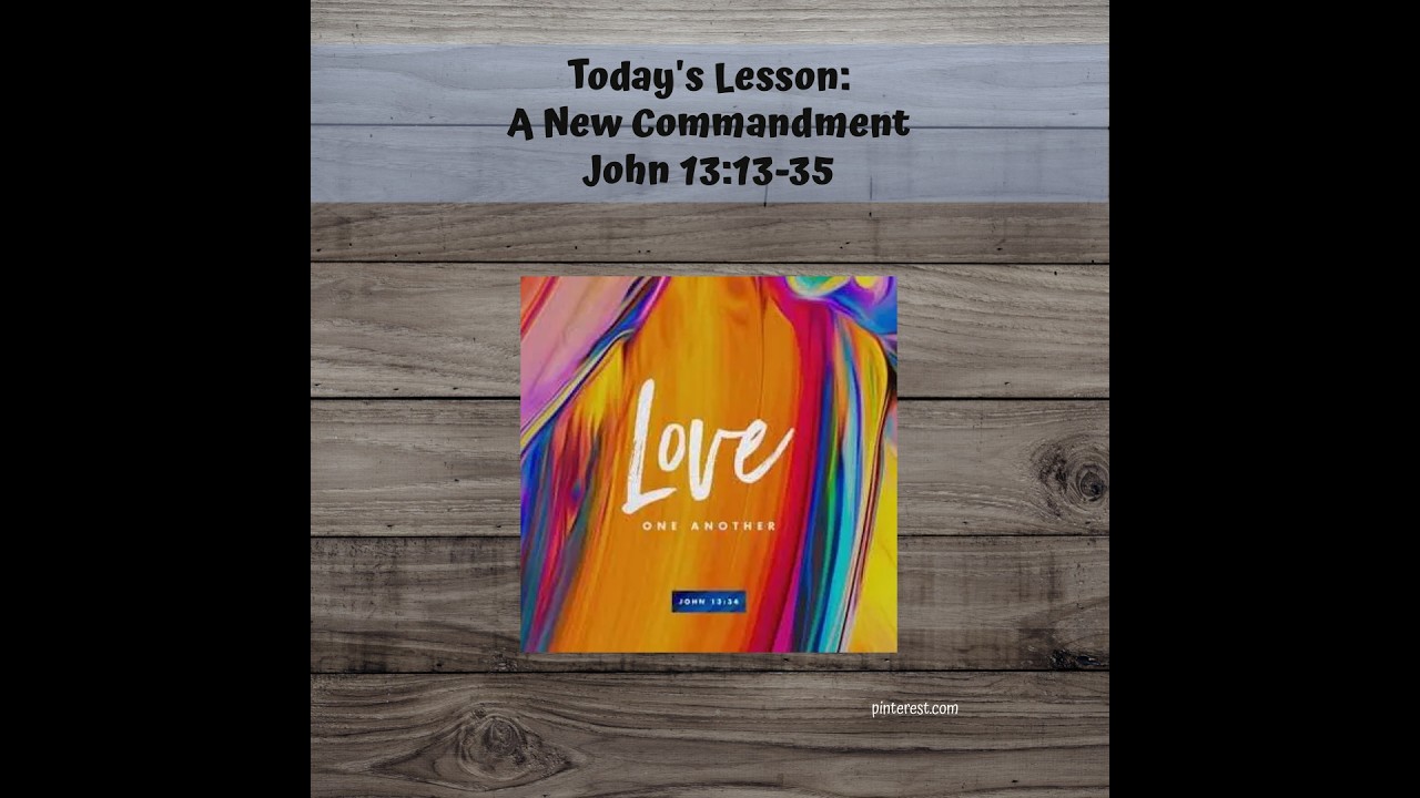 Sunday, March 8, 2026   A New Commandment