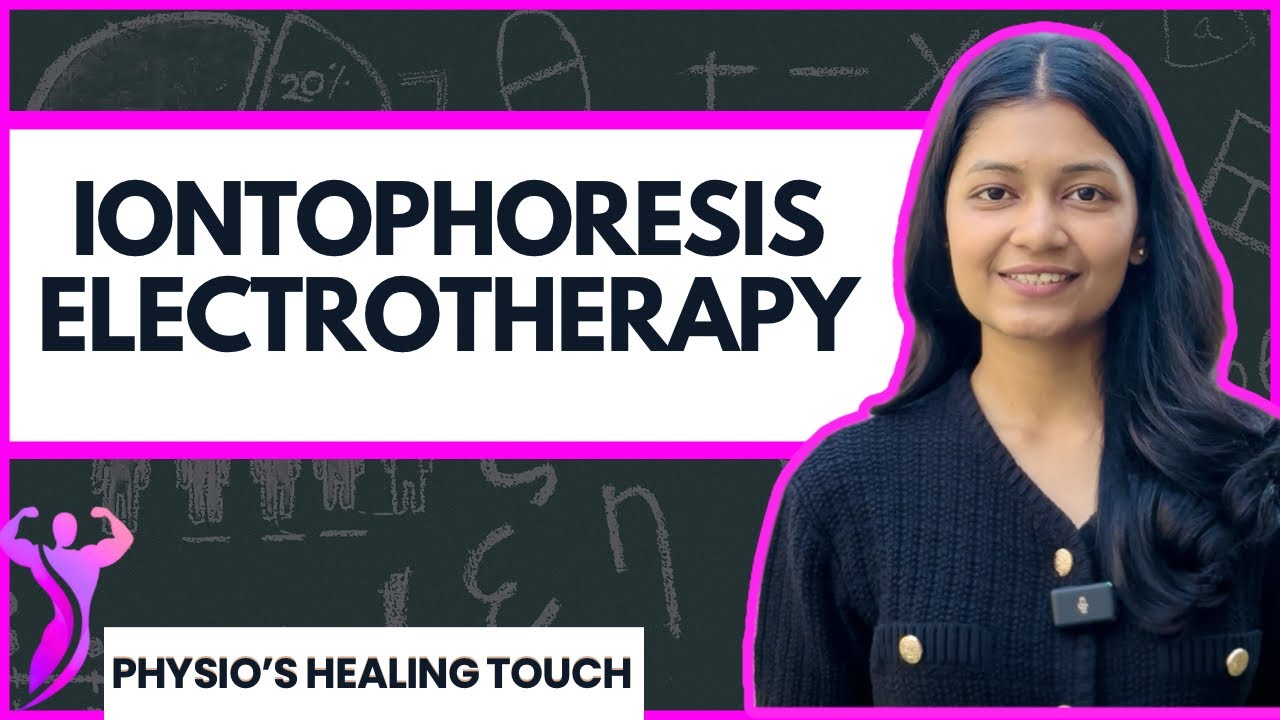 Iontophoresis | electrotherapy | physiotherapy | must watch