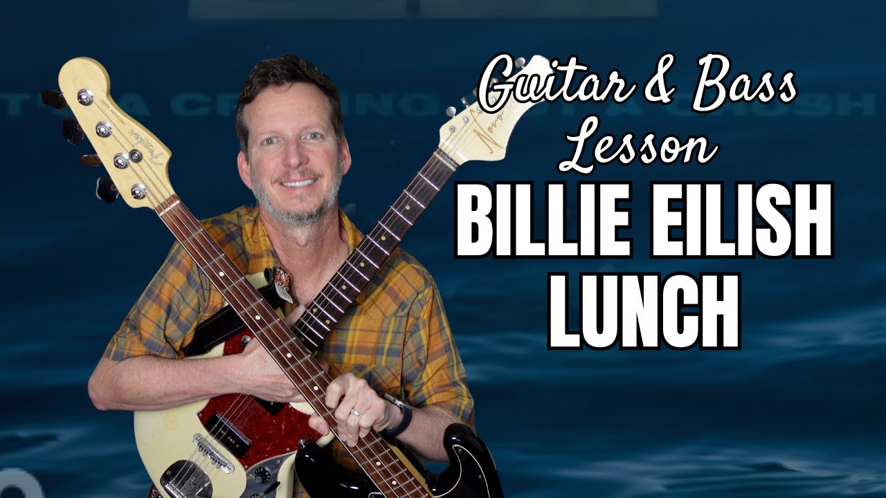 Billie Eilish - LUNCH - Guitar & Bass Lesson