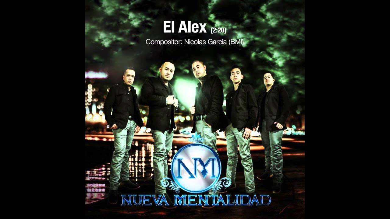 Nueva Mentalidad- El Alex