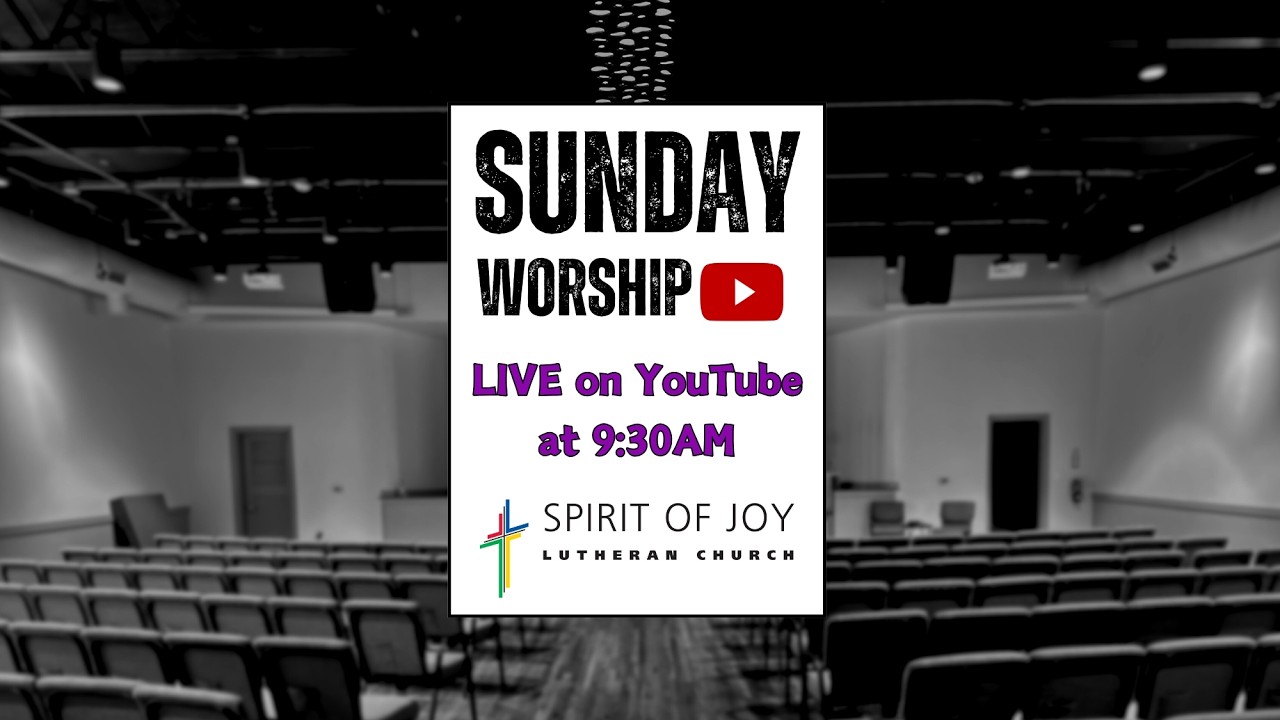 Spirit of Joy Lutheran Church: February 22, 2026