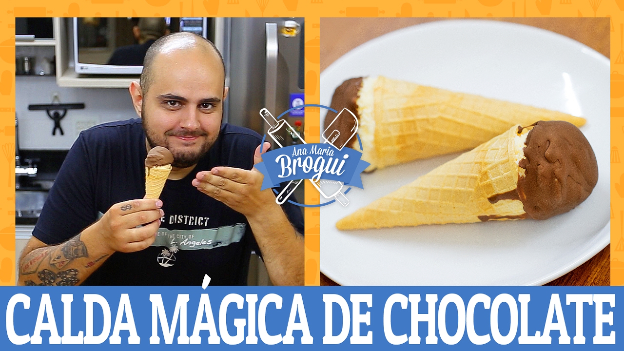 COMO FAZER CALDA MÁGICA DE CHOCOLATE | #AnaMariaBrogui