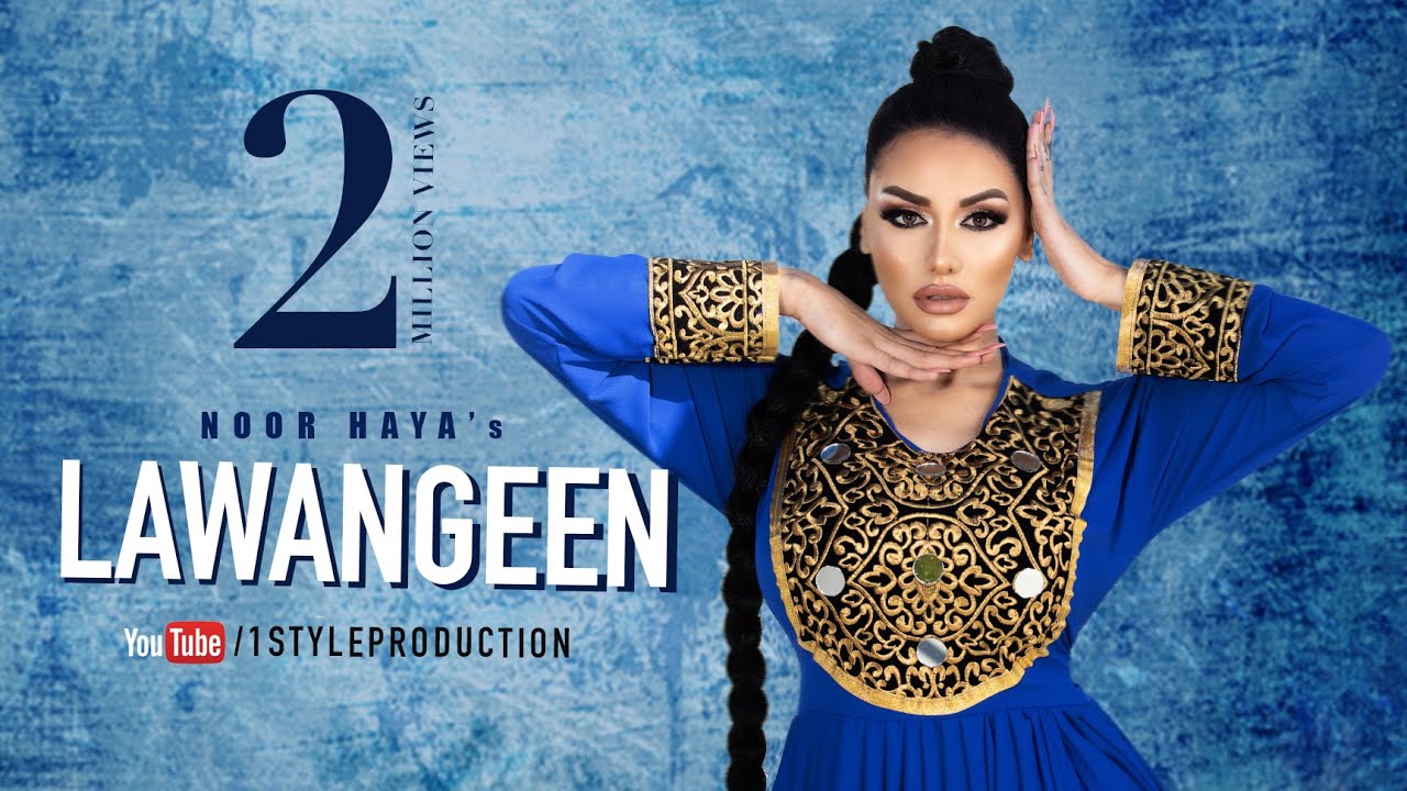 NOOR HAYA | LAWANGEEN | OFFICIAL RELEASE | New Pashto Song