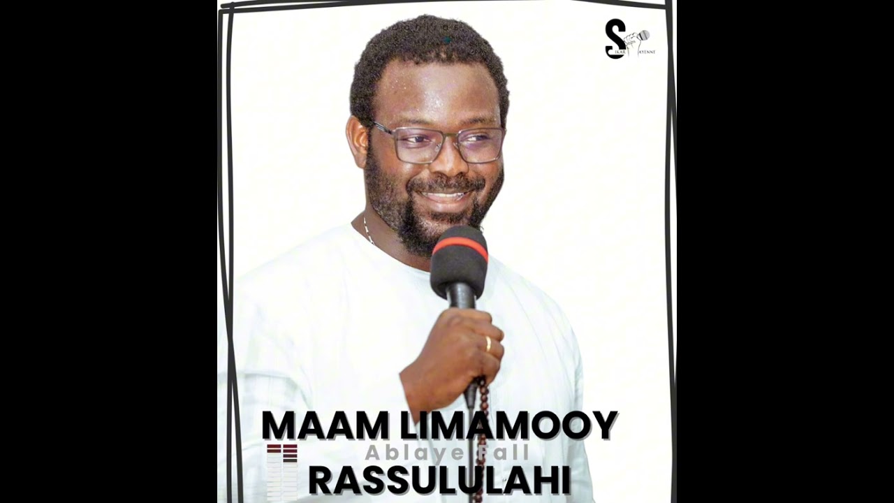 MAME LIMAMOY RASSULULAHI Ablaye Fall Laye